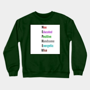 Nephew: Gifts for Nephews Crewneck Sweatshirt